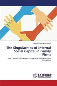 Singularities of Internal Social Capital in Family Firms