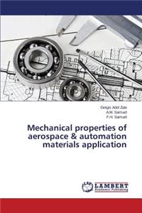 Mechanical properties of aerospace & automation materials application