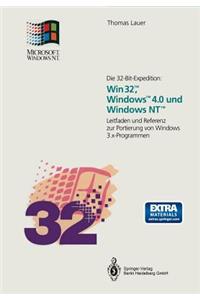 Die 32-Bit-Expedition: Win32(tm), Windows(tm)4.0 Und Windows Nt(tm)