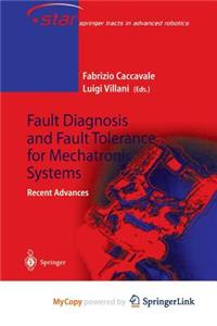 Fault Diagnosis and Fault Tolerance for Mechatronic Systems