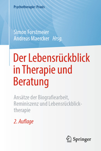 Der Lebensrückblick in Therapie Und Beratung