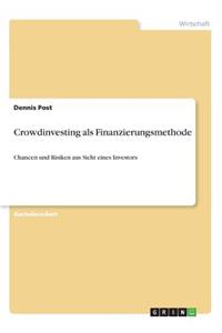 Crowdinvesting als Finanzierungsmethode: Chancen und Risiken aus Sicht eines Investors