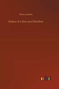 Notes of a Son and Brother