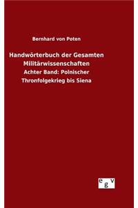 Handwörterbuch der Gesamten Militärwissenschaften