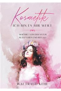 Kosmetik - Ich bin es mir wert