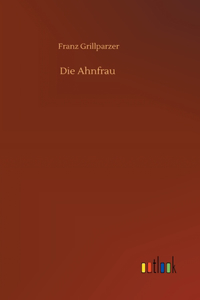 Die Ahnfrau