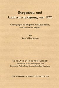 Burgenbau Und Landesverteidigung Um 900