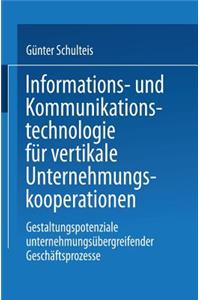 Informations- Und Kommunikationstechnologie Für Vertikale Unternehmungskooperationen