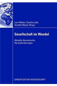 Gesellschaft Im Wandel: Aktuelle Ökonomische Herausforderungen