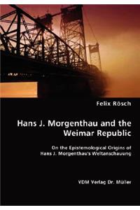 Hans J. Morgenthau and the Weimar Republic
