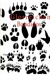 Glorreichen Bandidos