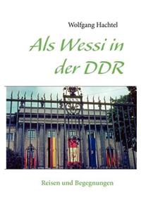 Als Wessi in der DDR