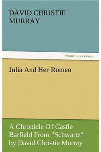 Julia and Her Romeo