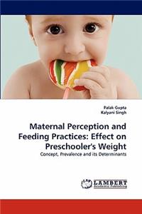 Maternal Perception and Feeding Practices