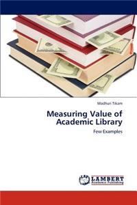 Measuring Value of Academic Library