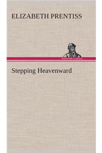 Stepping Heavenward
