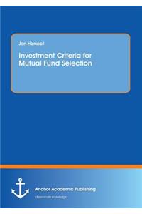 Investment Criteria for Mutual Fund Selection