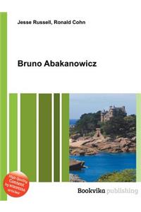 Bruno Abakanowicz