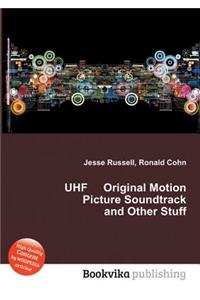 UHF Original Motion Picture Soundtrack and Other Stuff