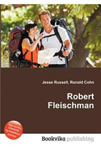 Robert Fleischman