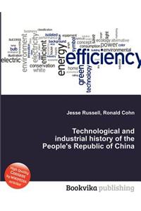 Technological and Industrial History of the People's Republic of China