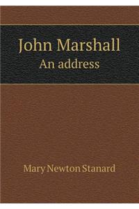 John Marshall an Address