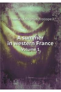 A Summer in Western France Volume 1