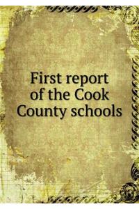 First report of the Cook County schools