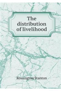 The Distribution of Livelihood