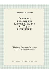 Works of Empress Catherine II. 11. Historical Works