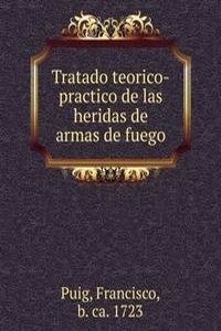 TRATADO TEORICO-PRACTICO DE LAS HERIDAS