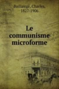 Le communisme microforme