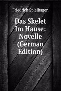 Das Skelet Im Hause: Novelle (German Edition)