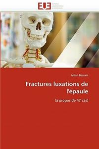 Fractures Luxations de l''épaule