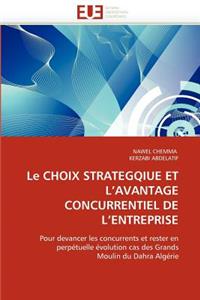 choix stratégique et l avantage concurrentiel de l entreprise