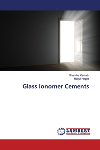 Glass Ionomer Cements