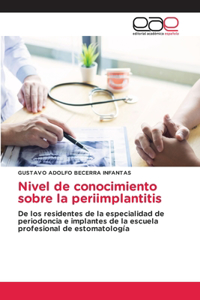 Nivel de conocimiento sobre la periimplantitis