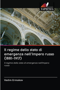 regime dello stato di emergenza nell'Impero russo (1881-1917)
