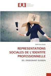 Representations Sociales de l'Identite Professionnelle