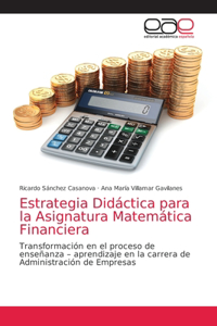 Estrategia Didáctica para la Asignatura Matemática Financiera