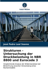 Strukturen - Untersuchung der Druckbelastung in NBR 8800 und Eurocode 3