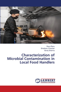 Characterization of Microbial Contamination in Local Food Handlers