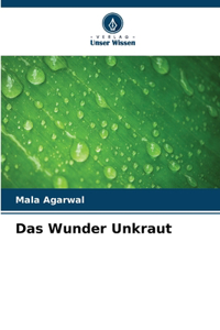 Wunder Unkraut