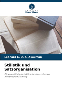 Stilistik und Satzorganisation