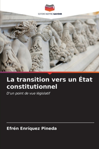 transition vers un État constitutionnel