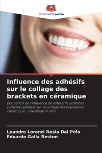 Influence des adhésifs sur le collage des brackets en céramique