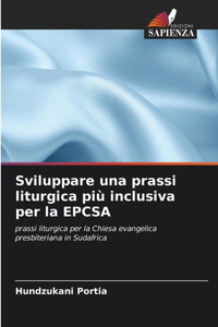 Sviluppare una prassi liturgica più inclusiva per la EPCSA