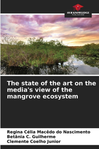The state of the art on the media's view of the mangrove ecosystem