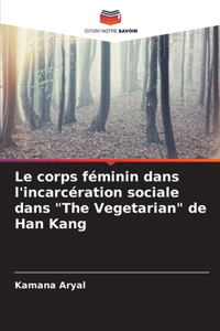 Le corps féminin dans l'incarcération sociale dans 