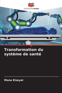 Transformation du système de santé